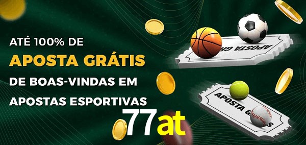 77at Ate 100% de Aposta Gratis