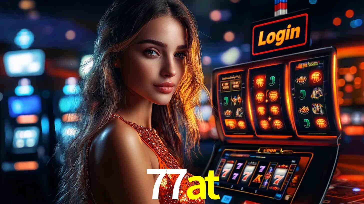 77at: Jogos de Caça-Níqueis-Altas Recompensas, Roleta-Velocidade, Blackjack-Desafios Máximos